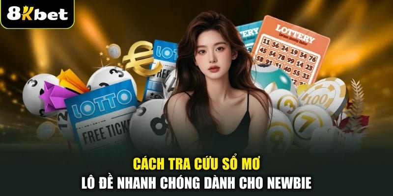 Cách tra cứu sổ mơ lô đề nhanh chóng dành cho newbie