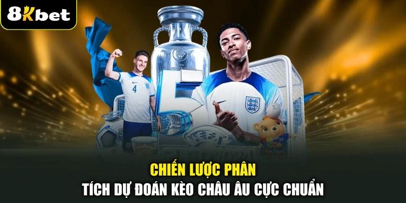 Chiến lược phân tích dự đoán kèo Châu Âu cực chuẩn
