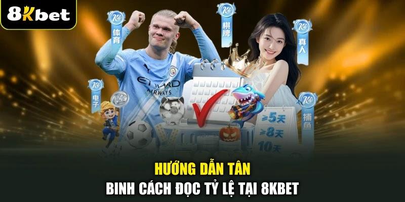 Hướng dẫn tân binh cách đọc tỷ lệ tại 8KBET