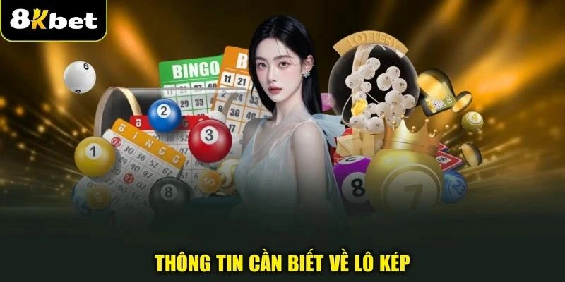 Thông tin cần biết về lô kép